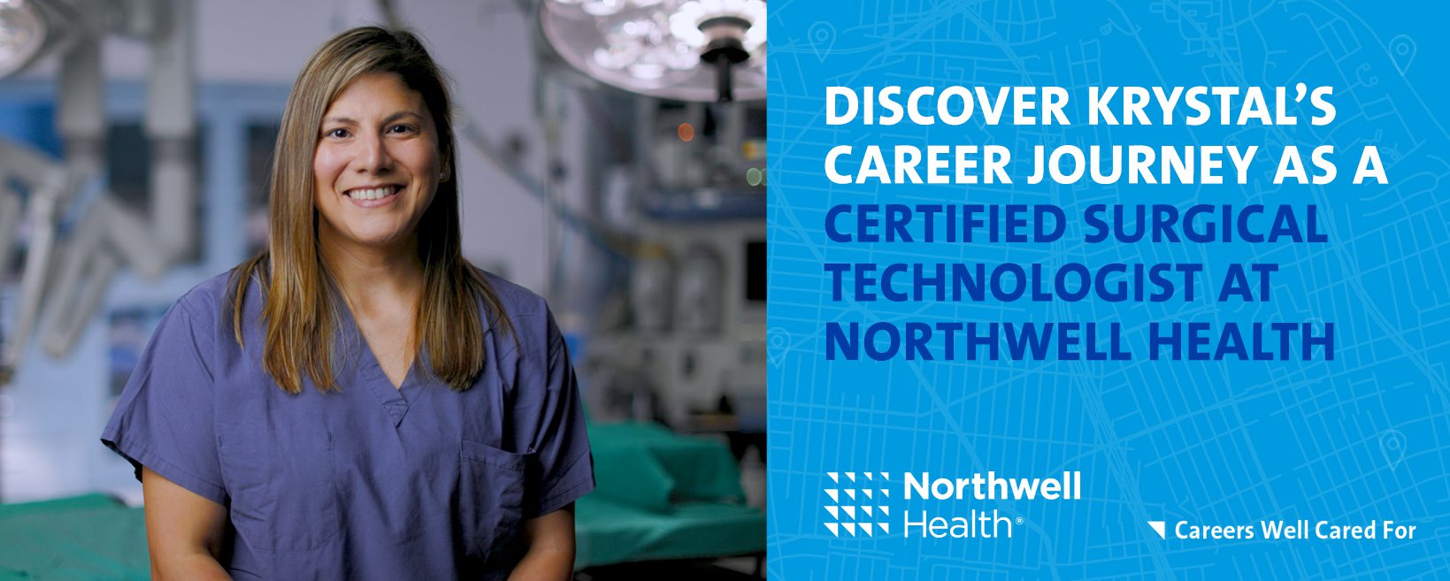 Discover Krystal’s career journey as a certified surgical technologist at Northwell Health