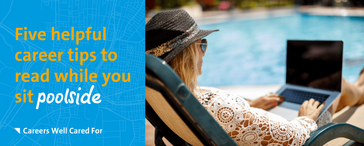 Five helpful career tips to read while you sit poolside