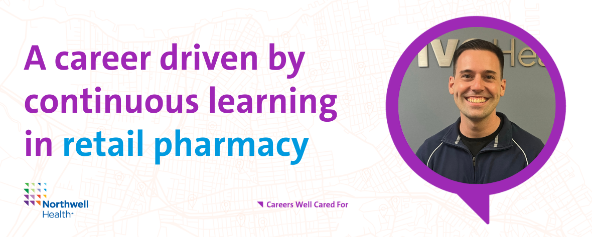A career driven by continuous learning in retail pharmacy
