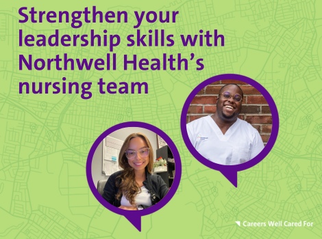 Strengthen your leadership skills with Northwell Health’s nursing team