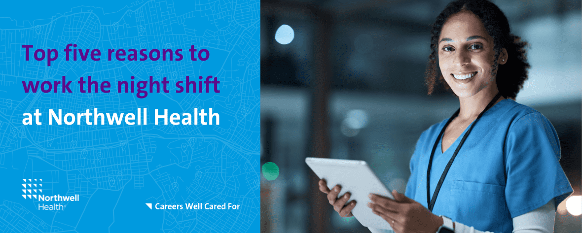 Top five reasons to work the night shift at Northwell Health