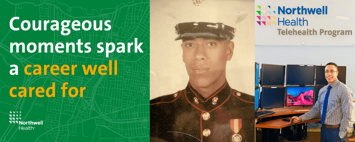 Courageous moments spark a career well cared for. Northwell Health