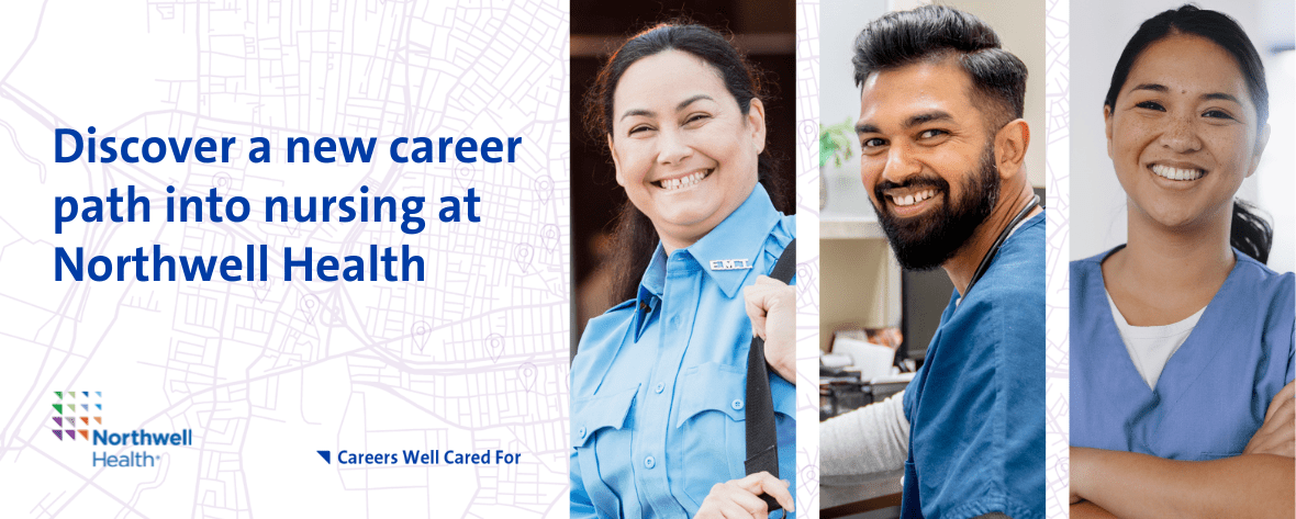 Discover a new career path into nursing at Northwell Health
