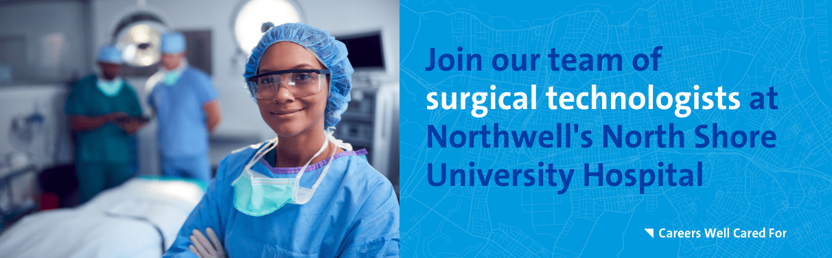 2024 - North Shore University Hospital - Surgical Technologists